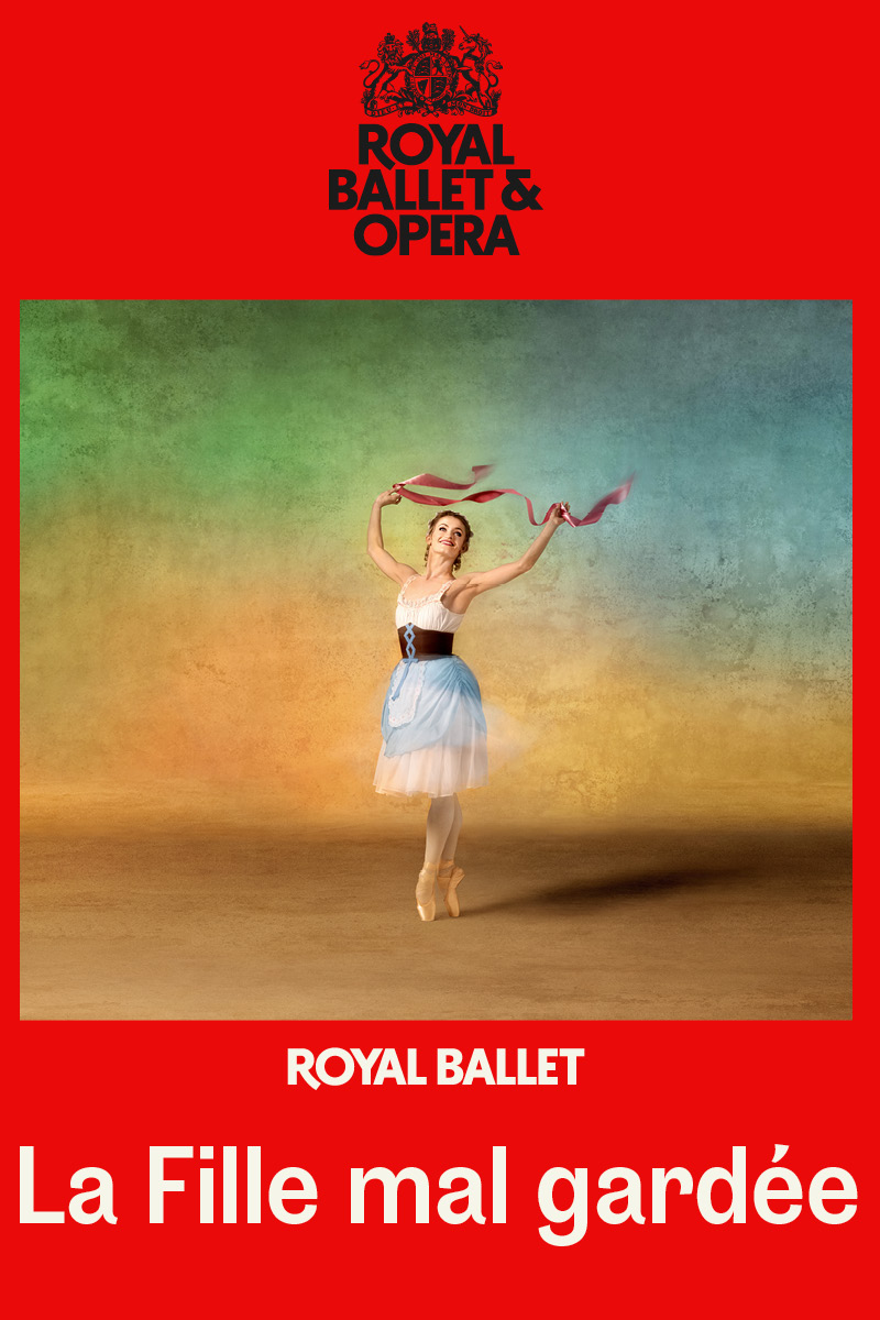 The Royal Ballet: La Fille mal gardée
